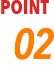 POINT 02